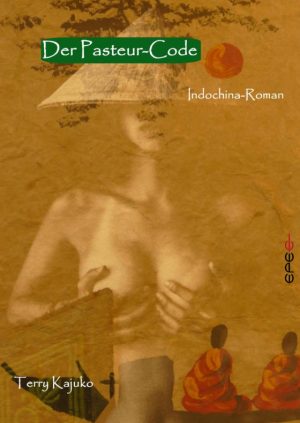 Der Pasteur-Code - Indochina-Roman